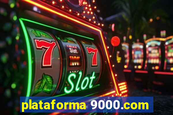 plataforma 9000.com